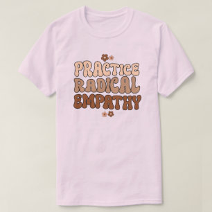 Praktische radicale empathie t-shirt