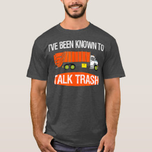 Pralk Trash Garbage Truck Sanitation Worker Pun T-shirt