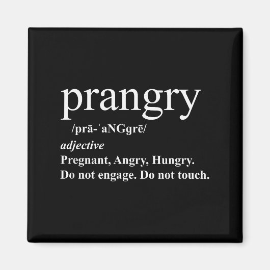 Prangry Definition Shirt Pregnancy Funny Graphic  Magneet (Voorkant)