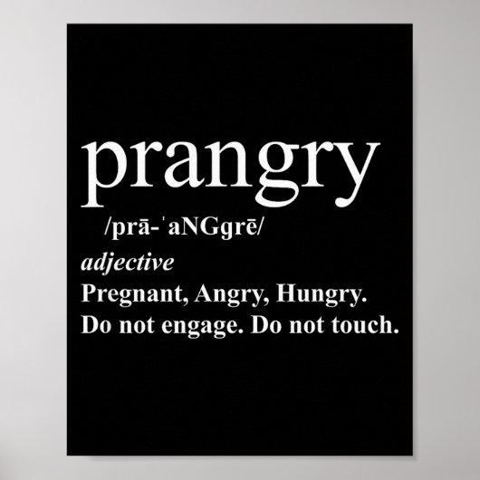 Prangry Definition Shirt Pregnancy Funny Graphic Poster (Voorkant)
