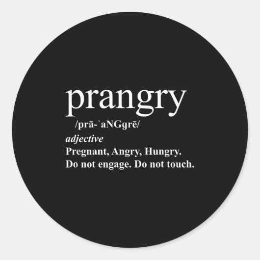 Prangry Definition Shirt Pregnancy Funny Graphic Ronde Sticker (Voorkant)
