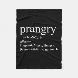 Prangry Definition Shirt Zwangerschap Grappig Grap Fleece Deken
