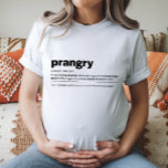 Prangry Maternity Shirt Grappig Gift<br><div class="desc">Een grappig en herkenbaar "Prangry" zwangerschapsshirt dat licht brengt op het verlangen naar zwangerschap. Ideaal voor moeders-to-be of als een baby shower cadeau.</div>