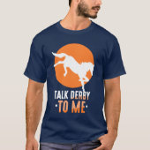 Praten Derby Me Rider Paardrijden Lover vrienden T-shirt (Voorkant)