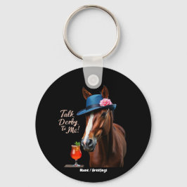 Praten Derby To Me Grappig Racing Paard Quote Sleutelhanger