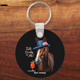 Praten Derby To Me Grappig Racing Paard Quote Sleutelhanger