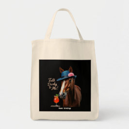 Praten Derby To Me Grappig Racing Paard Quote Tote Bag