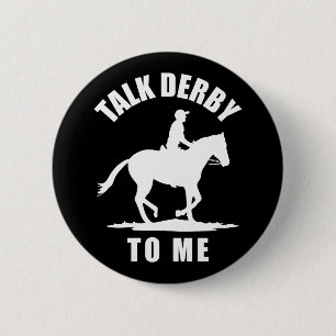 Praten Derby To Me - Paardenrennen Ronde Button 5,7 Cm