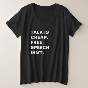 Praten is Cheap. Gratis spraak is niet mogelijk. Grote Maat T-shirt