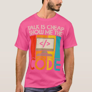 Praten is goedkoop Show voor mij De Wetenschap van T-shirt