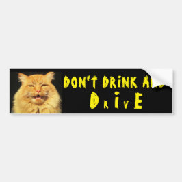Praten kat zegt niet Drinken en sterven (rijden) N Bumpersticker