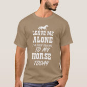 Praten met mijn Paardendag Meisjes Vrouwen Paarden T-shirt (Voorkant)