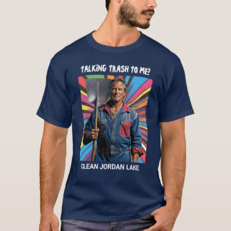 Praten over vuilnis? Clean Jordan Lake T-shirt