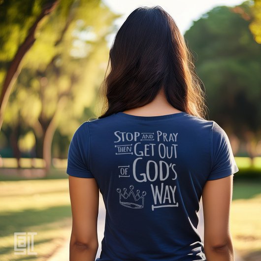Pray and God’s Way Christian Inspirational T-shirt