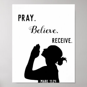 Pray Believe Receive Mark 11:24 Christelijke Wall  Poster