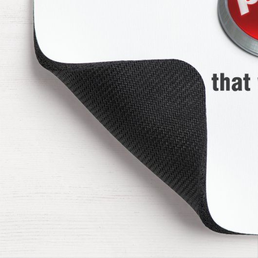 Pray Button Mousepad Muismat (Hoek)