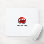 Pray Button Mousepad Muismat (Met muis)