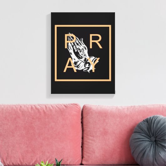 PRAY CANVAS AFDRUK (Insitu (Woonkamer))