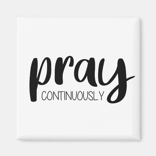 Pray Continuous Gospel Graphics Mere Christianit Magneet (Voorkant)