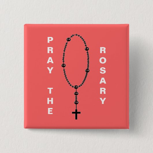 PRAY DE ROSARY VIERKANTE BUTTON 5,1 CM (Voorkant)