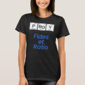 Pray-Fides et Ratio T-shirt (Voorkant)