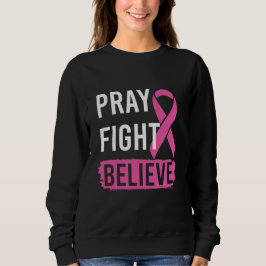 Pray Fight Believe Trui