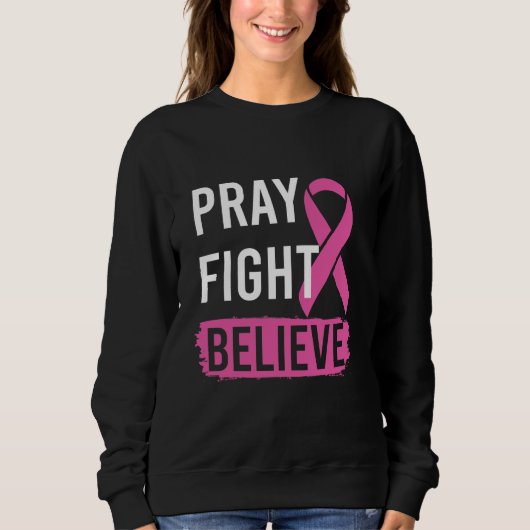 Pray Fight Believe  Trui (Voorkant)