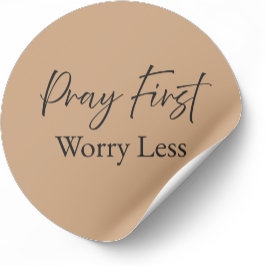 Pray First Worry Less Christian Sticker 