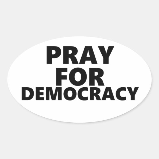 Pray for Democracy Ovale Sticker (Voorkant)