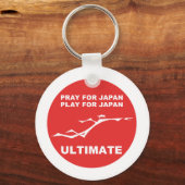 PRAY FOR JAPAN, PLAY FOR JAPAN. (ULTIMAAT) SLEUTELHANGER (Voorkant)