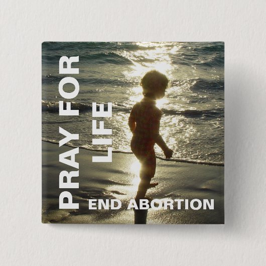 PRAY FOR LIFE EINDABORY VIERKANTE BUTTON 5,1 CM (Voorkant)