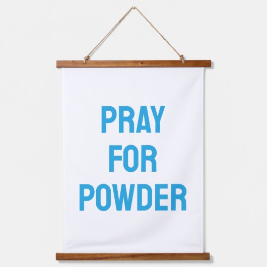 Pray for Powder, Winter Ski Cabin Decor Hangend Wandkleed (Voorkant)