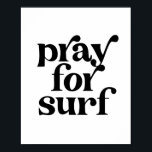 Pray for Surf  Retro Font Poster<br><div class="desc">Pray for Surf  Retro Font</div>