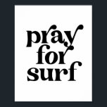 Pray for Surf  Retro Font Poster<br><div class="desc">Pray for Surf  Retro Font</div>
