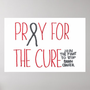 Pray for the Cure Brain Cancer Awareness Poster