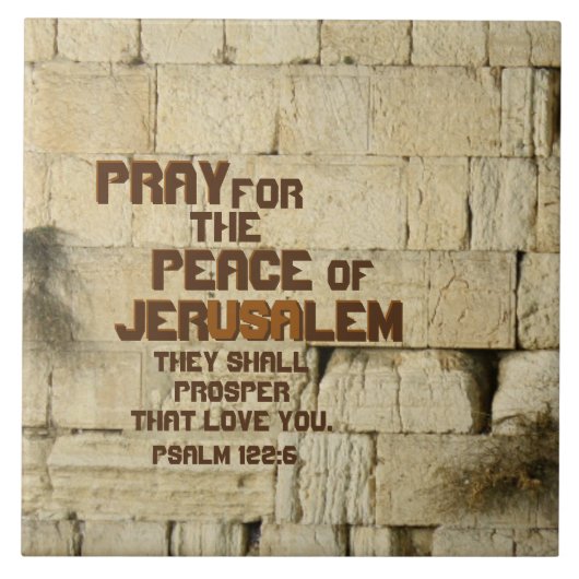 Pray for the Peace of Jerusalem, Psalm 122:6 Tegeltje (Voorkant)