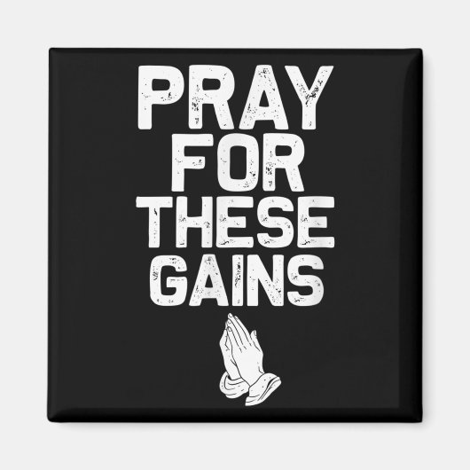 Pray For These Gains Fitness Gym Motivational  Magneet (Voorkant)