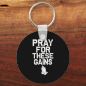 Pray For These Gains Fitness Gym Motivational  Sleutelhanger (Voorkant)