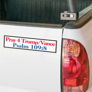 Pray for Trump Psalm 109:8 Bumpersticker