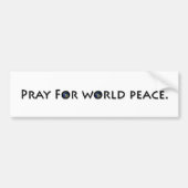 Pray for World Peace Bumpersticker (Voorkant)