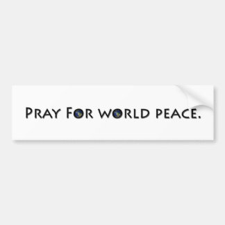 Pray for World Peace Bumpersticker