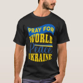 Pray for World Peace Ukraine - verklaring T-shirt (Voorkant)