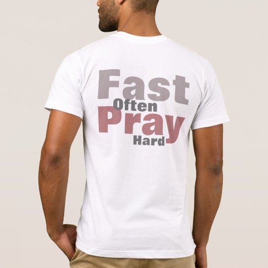 Pray Hard Fast Vaak T-shirt (Achterkant)