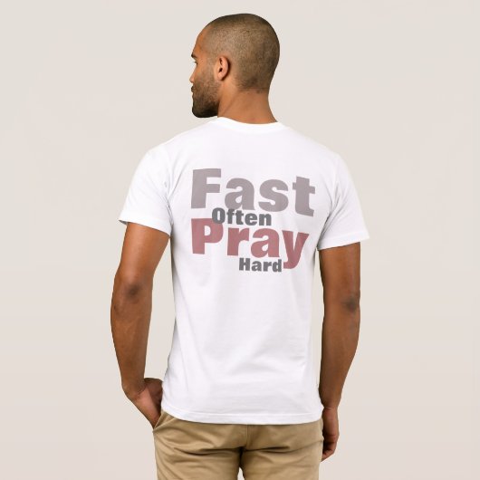 Pray Hard Fast Vaak T-shirt (Achterkant volledig)