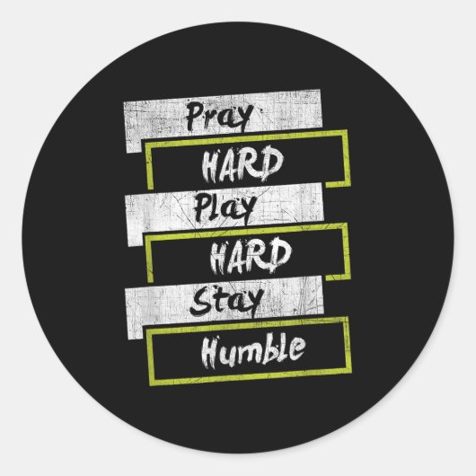 Pray Hard Play Hard Stay Humble Motivational  Ronde Sticker (Voorkant)