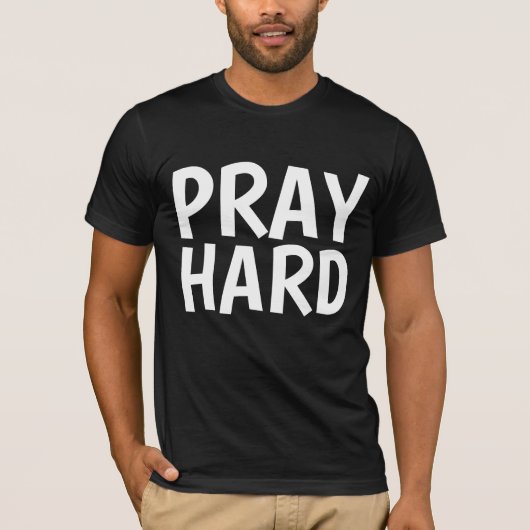 PRAY HARD T-shirts (Voorkant)
