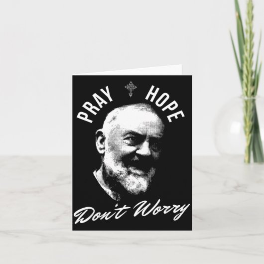 Pray Hope And Don't Worry Saint Padre O Kaart (Voorkant)