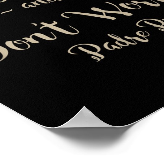 Pray Hope And Don't Worry St. Padre O Quote Poster (Hoek)