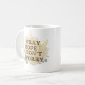 Pray, Hope, Don’t Worry Catholic Floral Mug Koffiemok (Voorkant links)