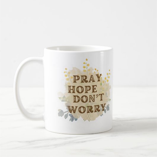 Pray, Hope, Don’t Worry Catholic Floral Mug Koffiemok (Links)